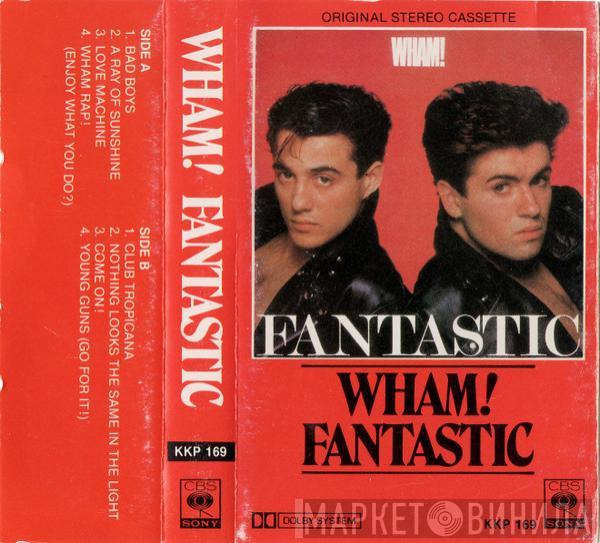  Wham!  - Fantastic