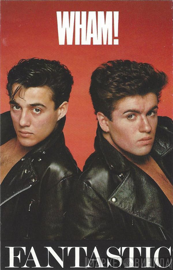 Wham!  - Fantastic