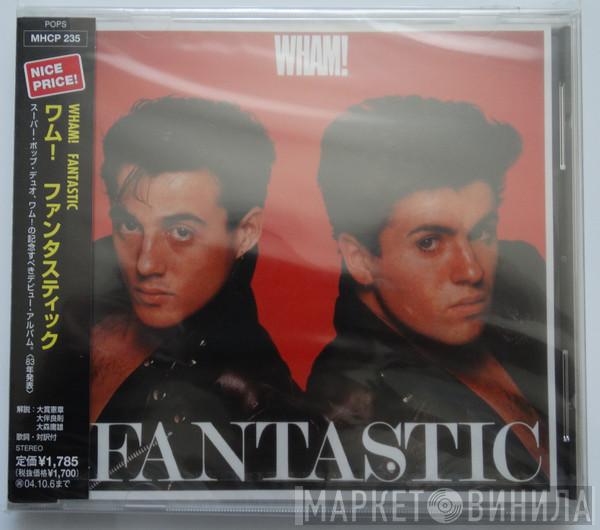  Wham!  - Fantastic
