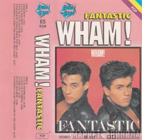  Wham!  - Fantastic