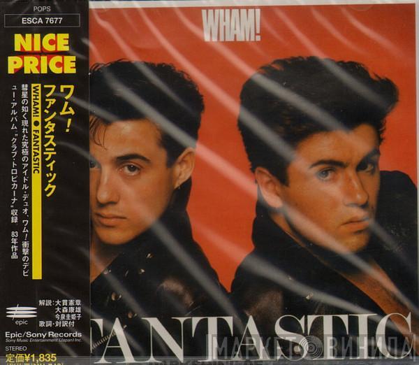  Wham!  - Fantastic