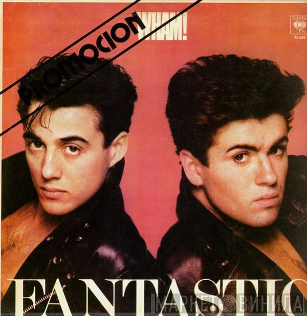  Wham!  - Fantastic