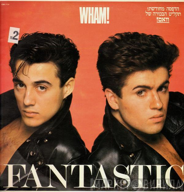  Wham!  - Fantastic