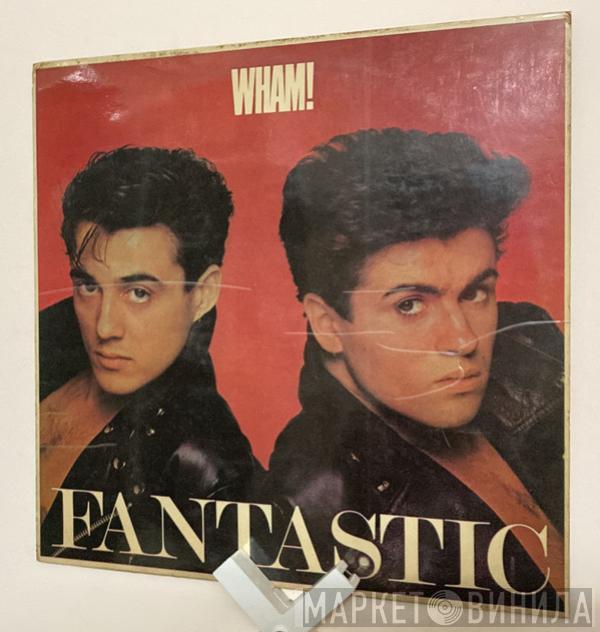  Wham!  - Fantastic