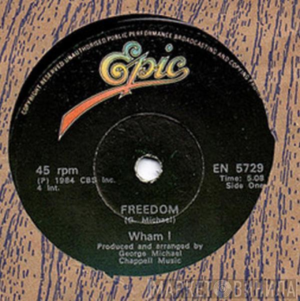  Wham!  - Freedom