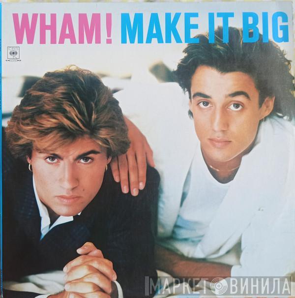  Wham!  - Make It Big