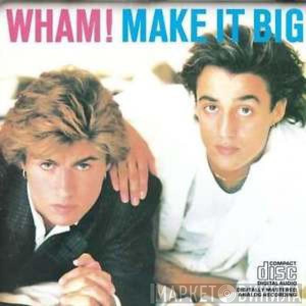  Wham!  - Make It Big