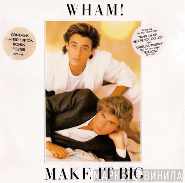  Wham!  - Make It Big