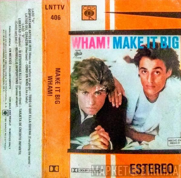  Wham!  - Make It Big