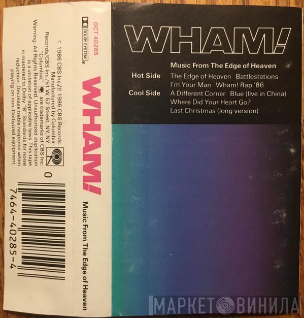  Wham!  - Music From The Edge Of Heaven