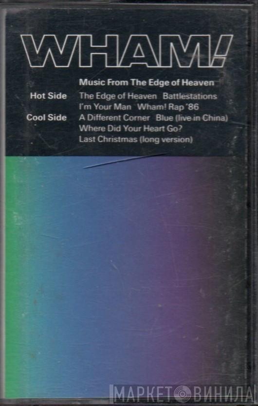  Wham!  - Music From The Edge Of Heaven