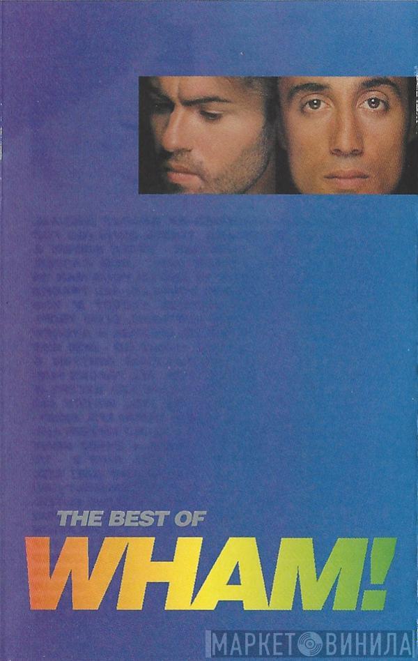 Wham! - The Best Of Wham! (If You Were There...)