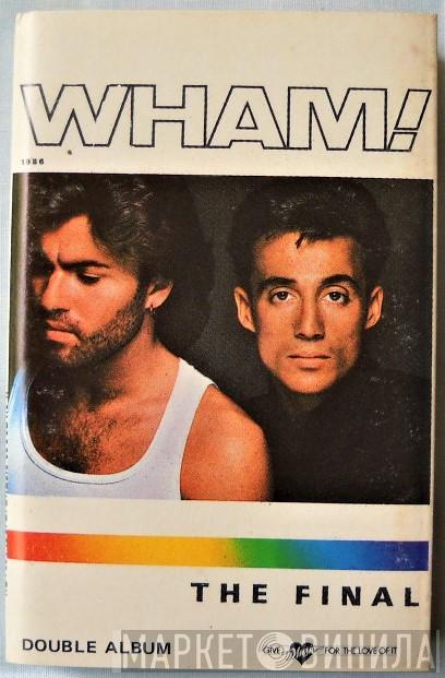  Wham!  - The Final