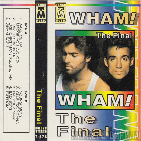  Wham!  - The Final