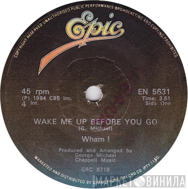  Wham!  - Wake Me Up Before You Go-Go