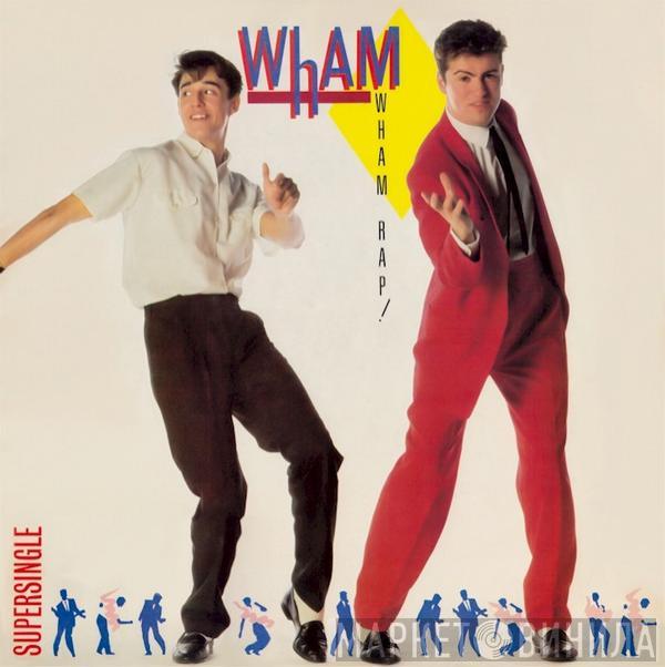 Wham! - Wham Rap!