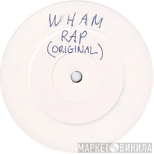  Wham!  - Wham Rap