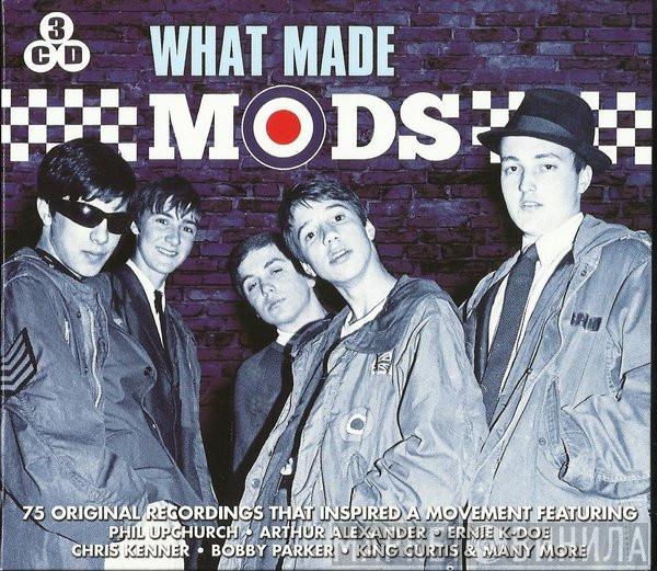 - What Made Mods
