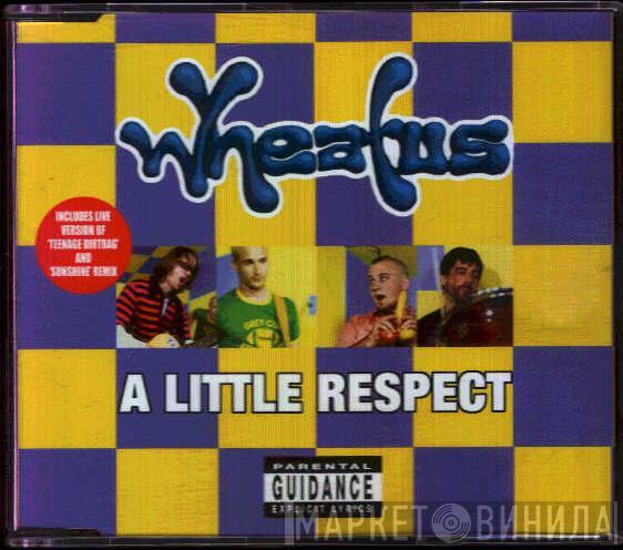Wheatus - A Little Respect