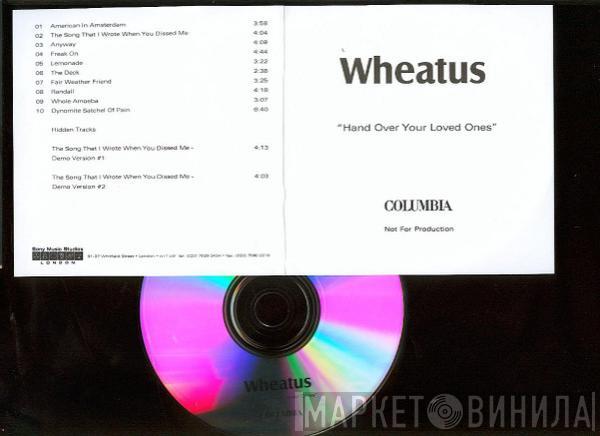 Wheatus - Hand Over Your Loved Ones