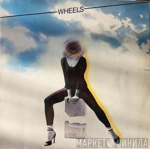 Wheels  - Don't Be Strange