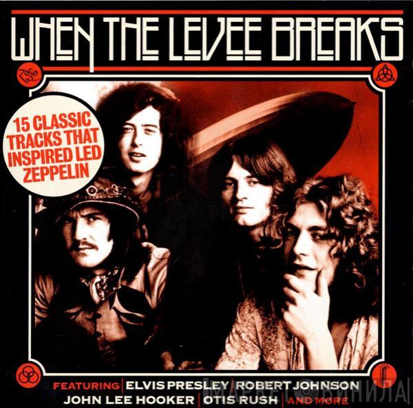  - When The Levee Breaks (15 Classic Tracks That Inspired Led Zeppelin)