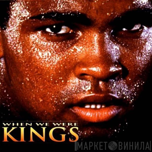  - When We Were Kings (Original Motion Picture Soundtrack)