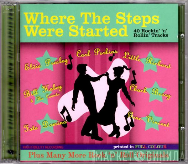  - Where The Steps Were Started (40 Rockin' 'N' Rollin' Tracks)