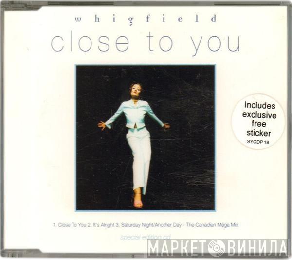 Whigfield - Close To You