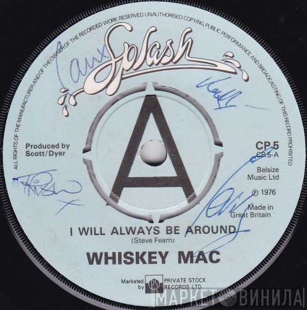 Whiskey Mac - I Will Always Be Around
