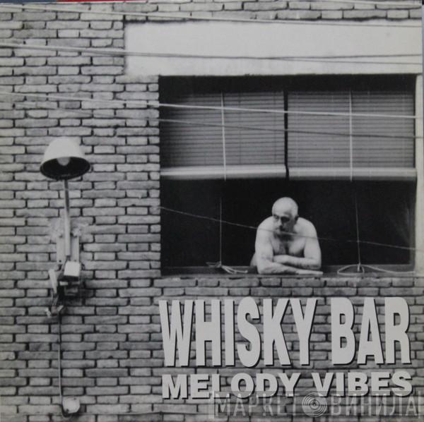 Whisky Bar - Melody Vibes