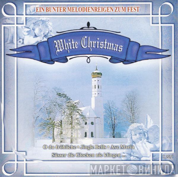  - White Christmas - Ein Bunter Melodienreigen Zum Fest