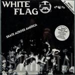  White Flag  - Skate Across America
