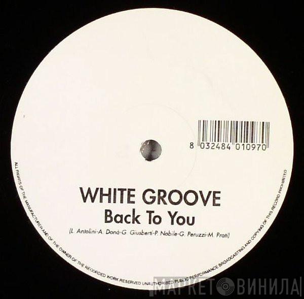 White Groove - Back To You