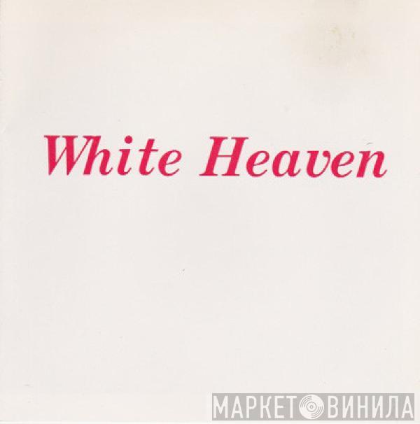 White Heaven - Threshold Of The Pain / 4 Hours (In The Afternoon)