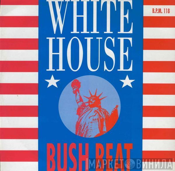 White House  - Bush Beat