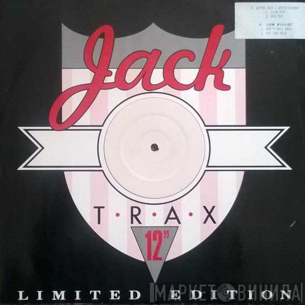White Knight, Dem Niggas - Gonna Jack / Don't Hold Back