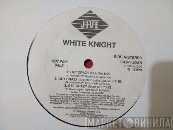 White Knight - Get Crazy