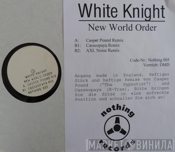  White Knight  - New World Order