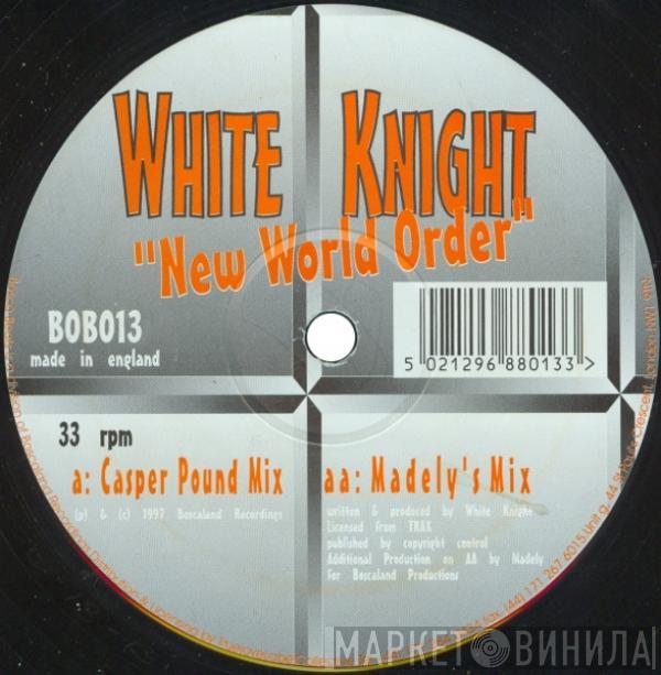  White Knight  - New World Order