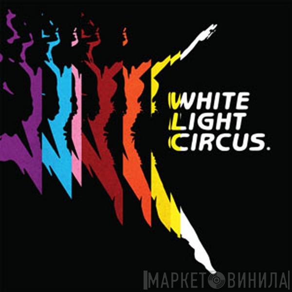 White Light Circus - Marching Orders