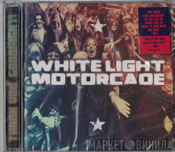 White Light Motorcade - Thank You, Goodnight!