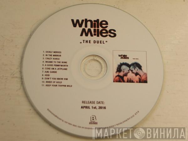 White Miles - The Duel