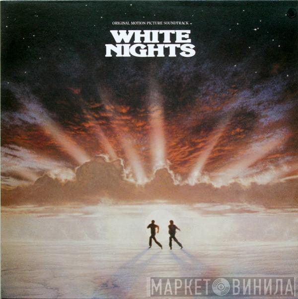  - White Nights: Original Motion Picture Soundtrack