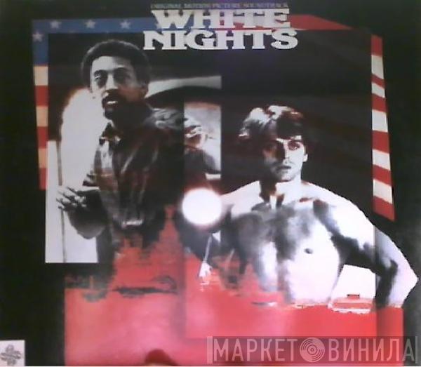  - White Nights: Original Motion Picture Soundtrack