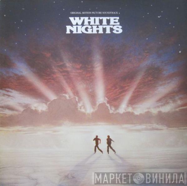  - White Nights: Original Motion Picture Soundtrack