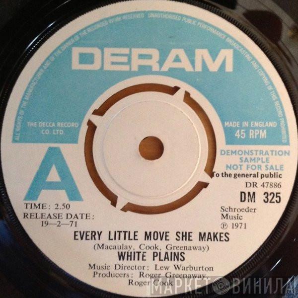 White Plains - Every Little Move She Makes