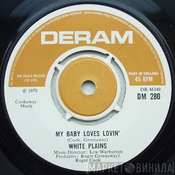 White Plains - My Baby Loves Lovin'