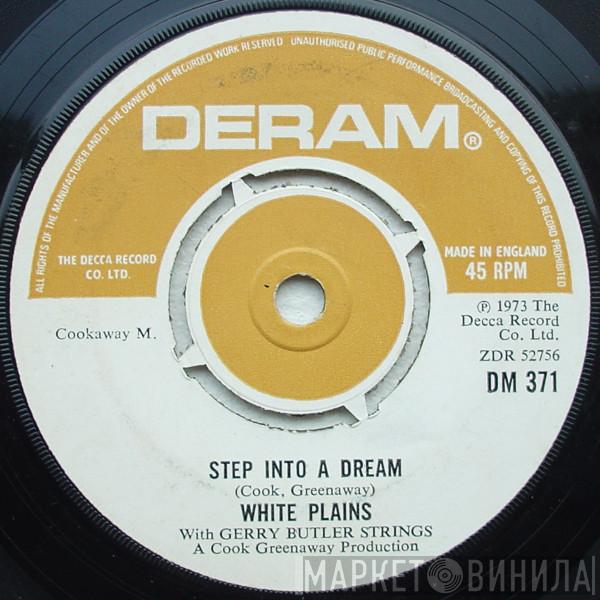 White Plains - Step Into A Dream