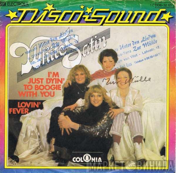 White Satin  - I'm Just Dyin' To Boogie With You